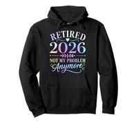 Retraité 2026, ce n'est Plus Mon problème Fête de la Retraite Sweat à Capuche
