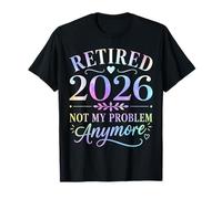 Retraité 2026, ce n'est Plus Mon problème Fête de la Retraite T-Shirt