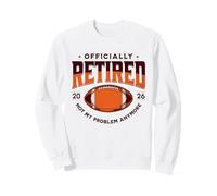 Retraité 2026 Ce n'est Plus Mon problème Retraite 2026 Sweatshirt