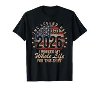 Retraite 2026 Drapeau américain Retired I Worked Whole Life for This T-Shirt
