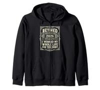 Retraité 2026 I Worked My Whole Life for This Sweat à Capuche