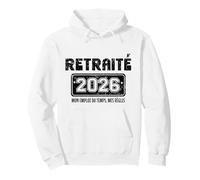 Retraité 2026 - Mon Emploi du Temps, Mes Règles - Retraite Sweat à Capuche