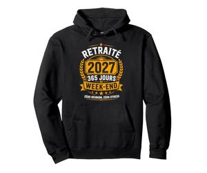 Retraite 2027 365 Jours De W nd Sweat à Capuche