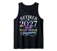 Retraité 2027 : « Ce n'est Plus Mon problème » Fête de la Retraite Débardeur