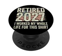 Retraité 2027 I Worked My Whole Life for This PopSockets PopGrip Adhésif