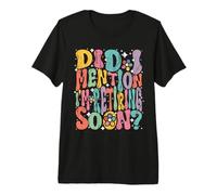 Retraite, bientôt à la Retraite, Je Vous en AI déjà parlé ? T-Shirt Haut de Gamme