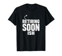 Retraite bientôt Ish Funny Future Retiree Minimalist Statement T-Shirt