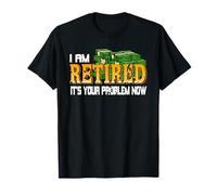 Retraité C’est Ton Problème Maintenant T-Shirt