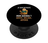 Retraite Cadeau Je suis Retraité Mon Agenda Sieste Râlage PopSockets PopGrip Adhésif