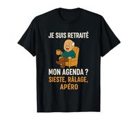 Retraite Cadeau Je suis Retraité Mon Agenda Sieste Râlage T-Shirt
