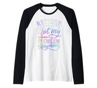 Retraité, ce n'est Plus Mon problème Fête de la Retraite Manche Raglan