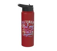 Retraité, ce n'est plus mon problème Fête de la retraite Stainless Steel Insulated Water Bottle