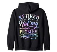Retraité, ce n'est Plus Mon problème Fête de la Retraite Sweat à Capuche