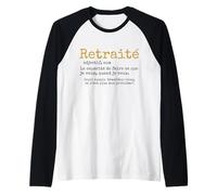 Retraité Définition Faire ce Que Je Veux Quand Je Veux K-do Manche Raglan