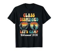 Retraite des Enseignants 2026 Classe rejetée Let's Camp Retired T-Shirt