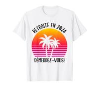 Retraité en 2024 Démerdez Vous! Cadeau Humour Futur Retraité T-Shirt