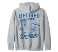 Retraité en 2031 : Vivre Son rêve Sweat à Capuche