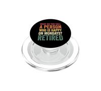 Retraité : fête de Retraite Heureuse Le Lundi PopSockets PopGrip pour MagSafe