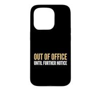 Retraite Hors du Bureau jusqu'à Nouvel Avis Retraite Coque pour iPhone 15 Pro