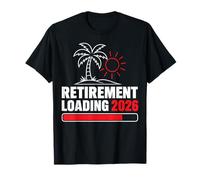 Retraite Joyeuse Loading 2026 Drôle de Retraite bientôt T-Shirt
