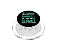 Retraité Le Métier Le Plus Dangereux Humour Retraite Cadeau PopSockets PopGrip pour MagSafe