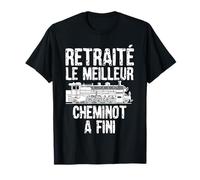 Retraité Meilleur Cheminot Humour Train Ouvrier Homme Cadeau T-Shirt