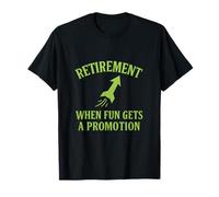 Retraite quand Fun obtient une promotion | Rocket Neon T-Shirt