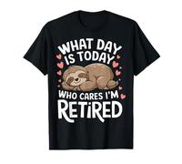 Retraite Quel jour est aujourd'hui, peu importe, je suis retraité ? T-Shirt