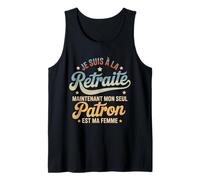 Retraite Seul Patron Ma Femme Humour Homme Vintage Débardeur