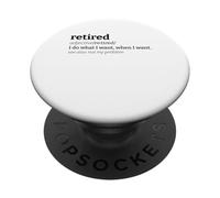 Retraité Signifie retraité Définition de « Je Fais ce Que Je Veux » drôle PopSockets PopGrip Adhésif