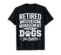 Retraité sous une nouvelle direction, voir chien pour plus de détails T-Shirt
