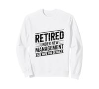 Retraité sous Une Nouvelle Direction Voir épouse pour Plus de détails Sweatshirt