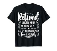 Retraité sous Une Nouvelle Direction Voir Mes Petits-Enfants pour Plus de détails T-Shirt