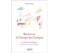 Retraite sur le Cantique des cantiques Par Christian de Chergé, prieur des moines de Tibhirine - Christian Salenson - Nouvelle Cite - broché - Essai
