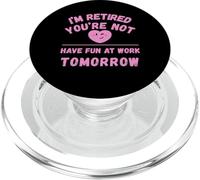 Retraité, Vous ne Vous amuserez Pas au Travail Demain PopSockets PopGrip pour MagSafe