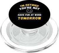 Retraité, Vous ne Vous amuserez Pas au Travail Demain PopSockets PopGrip pour MagSafe