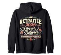 Retraitée 2026 Libérée Délivrée Cadeau Départ Retraite Femme Sweat à Capuche