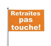 Retraites Pas Touche Drapeau 0,9 x 1,5 m Bannière extérieure Home House Yard Sign Flags Contre la réforme des retraites