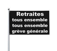Retraites Tous Ensemble, Tous Ensemble, Grève Générale Drapeau 0,9 x 1,5 m Bannière extérieure Home House Yard Sign Flags Contre la réforme des retraites