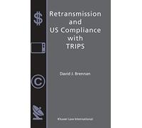 Retransmission And Us Compliance With Trips