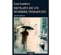 Retrato de un hombre inmaduro/ Portrait of an Immature Man Luis Landero (Auteur)