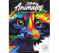 Retratos Animales. Libro de colorear por números para adultos: Arteterapia para divertirse y aliviar el estrés.