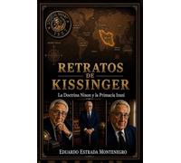 Retratos de Kissinger: La Doctrina Nixon y la Primacía Iraní
