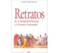 Retratos De La Antigüedad Romana Y La Primera Cristiandad - Vidal Guzmán, Gerardo Vidal Guzmán, Gerardo (Auteur)
