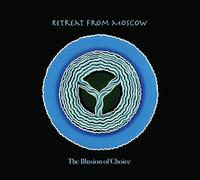Retreat From Moscow - Illusion Of Choice