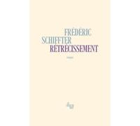 Rétrécissement - Frédéric Schiffter - Le Cherche-Midi - broché - Roman