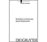 Rétribution Et Intercession Dans Le Deutéronome