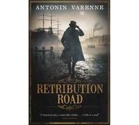 Retribution Road by Antonin Varenne Inconnu (Auteur)