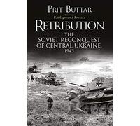 Retribution: The Soviet Reconquest of Central Ukraine, 1943