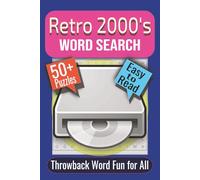 Retro 2000’s Word Search Puzzle Book: Puzzles Featuring Fashion Trends, Pop Culture, and Everyday Nostalgia